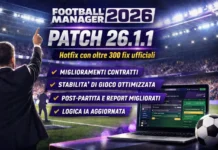 Football Manager 2026 Patch 26.1.1: hotfix ufficiale con oltre 300 correzioni Football Manager 2026 Patch 26.1.1: hotfix con oltre 300 fix ufficiali