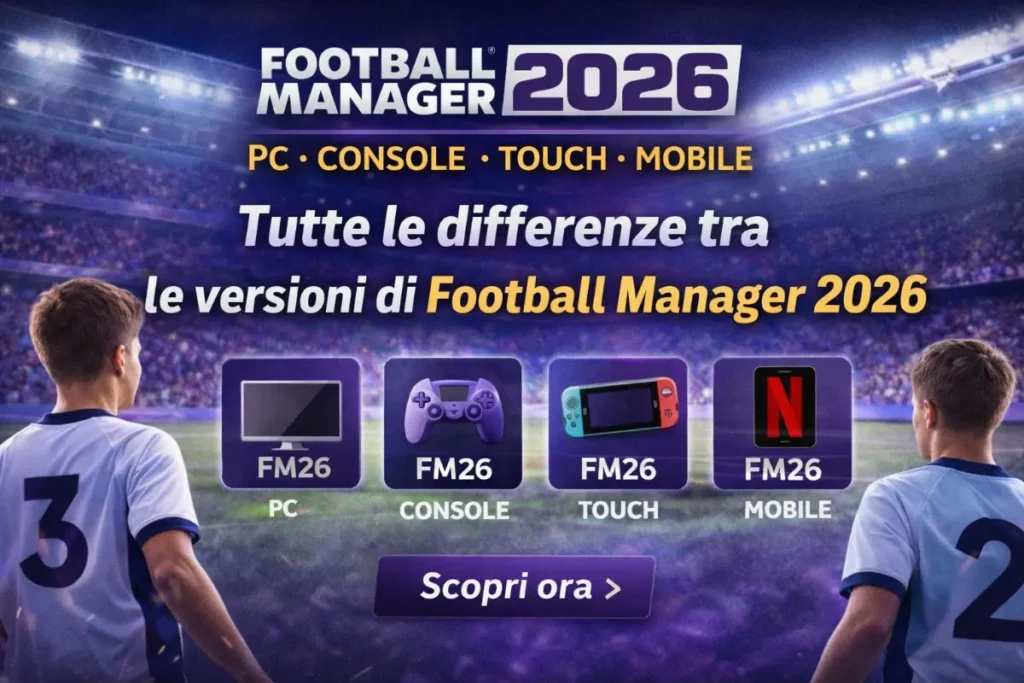 Football Manager 2026 differenze